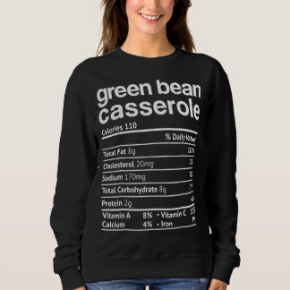 Sweatshirt Haricots verts Casserole Nutrition Faits amusants 