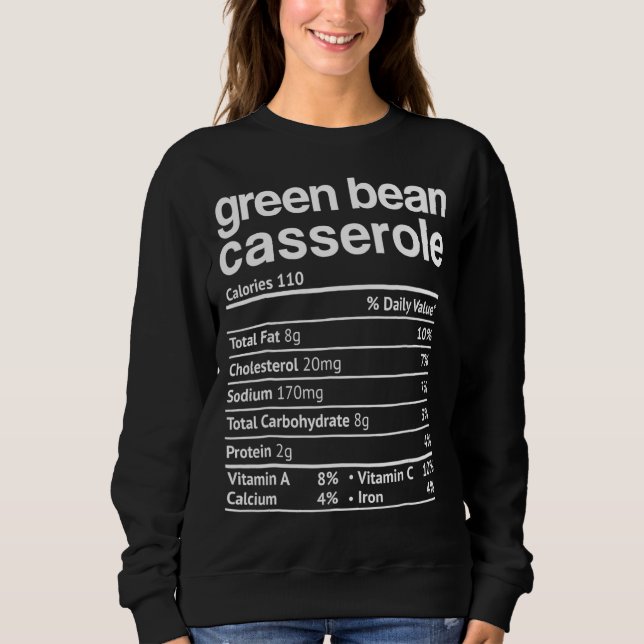 Sweatshirt Haricots verts Casserole Nutrition Faits amusants  (Devant)