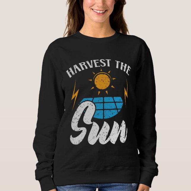Sweatshirt Harvest The Sun Renewable Energy Sun Solar Power S (Devant)