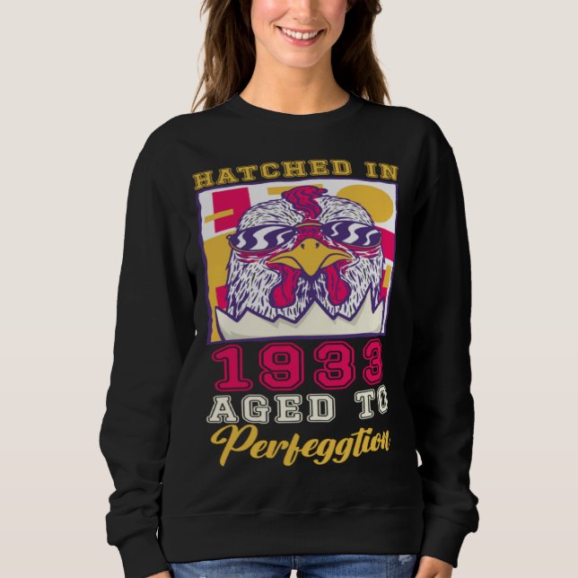Sweatshirt Hatched in 1933 Aged to Perfeggtion (Devant)