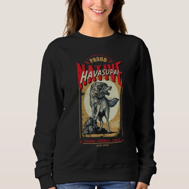 Sweatshirt Havasupai Native American Indian Born Wolf Spirit  (Devant)