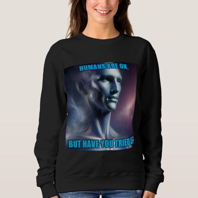Sweatshirt Have you Tried AI - Women's Black Long Sleeve (Devant)