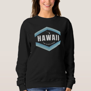 Sweatshirt Hawaii L'État Aloha Aloha Hawaiian De L'Est