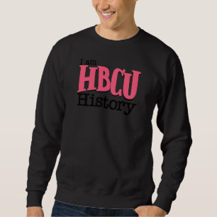 Sweatshirt Hbcu Histoire Éduquée Anciens Pour Les Femmes Et L