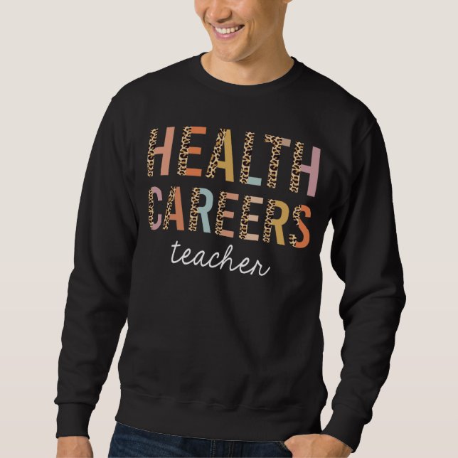 Sweatshirt Health Careers Teacher Leopard Cute Back to School (Devant)