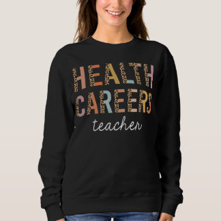 Sweatshirt Health Careers Teacher Leopard Cute Back to School