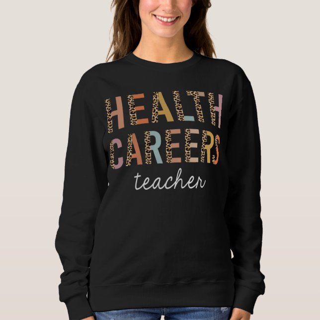 Sweatshirt Health Careers Teacher Leopard Cute Back to School (Devant)