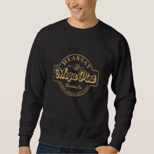 Sweatshirt Hearsay Brasserie Maison De La Mega Pint