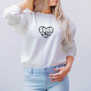 Sweatshirt Heart 90's Vintage Quote Sweater