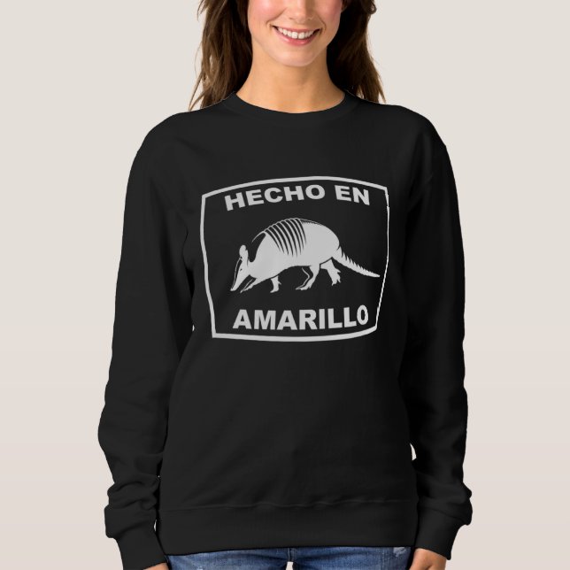 Sweatshirt Hecho en Amarillo Texas Armadillo Southern State T (Devant)