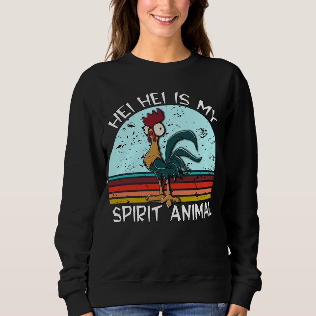 Sweatshirt hei hei est mon animal d'esprit (Devant)
