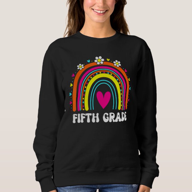 Sweatshirt Hello Fifth Grade Rainbow Back To School Teacher S (Devant)