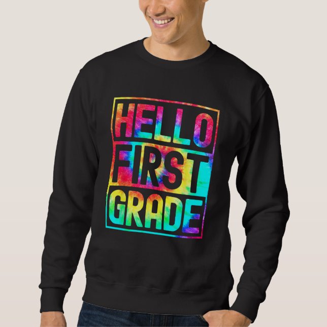 Sweatshirt Hello First Grade Back to School 1st Grade Teacher (Devant)
