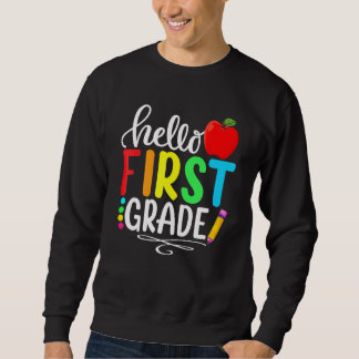 Sweatshirt Hello First Grade Team 1st Grade Back To School Te