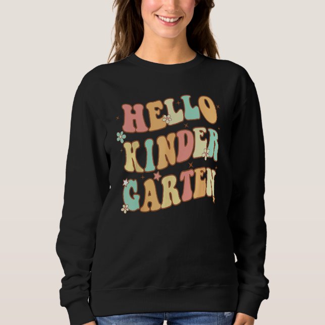 Sweatshirt Hello Kindergarten Vibes Groovy Retro 1st Day Of S (Devant)