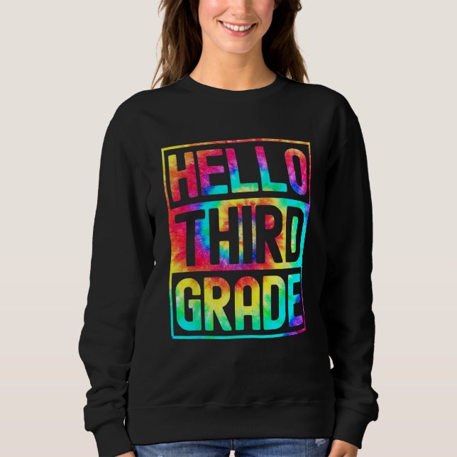 Sweatshirt Hello Third Grade Back to School 3rd Grade Teacher (Devant)