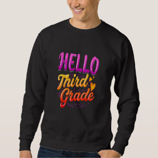 Sweatshirt Hello Third Grade Back To School Team Third Grade 