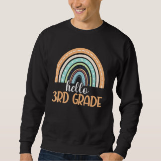 Sweatshirt Hello Third Grade Rainbow Back To School 3rd Grade
