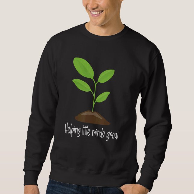 Sweatshirt Helping Little Minds Grow Wildflowers   Teacher Te (Devant)