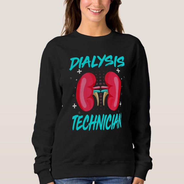 Sweatshirt Hémodialyse Néphrologie Technicien Dialyse Techniq (Devant)