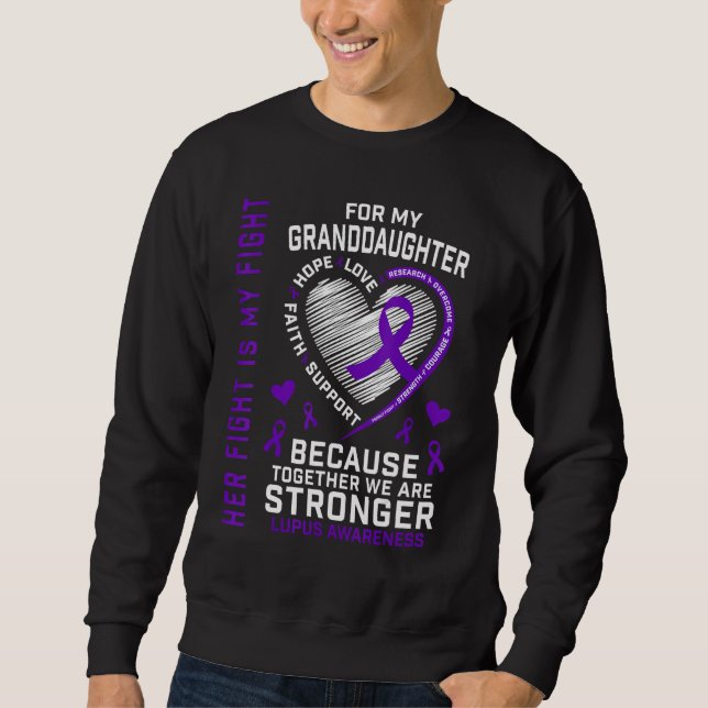 Sweatshirt Her Fight Is My Fight Granddaughter Lupus Awarenes (Devant)