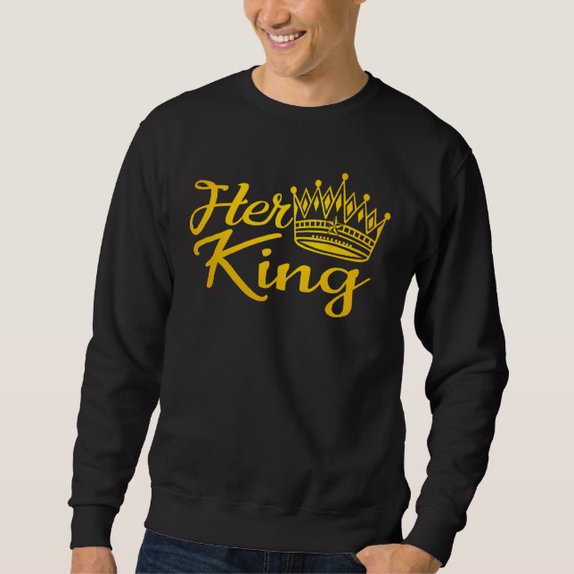 Sweatshirt Her King His Queen Crown Valentine Couple Matching (Devant)