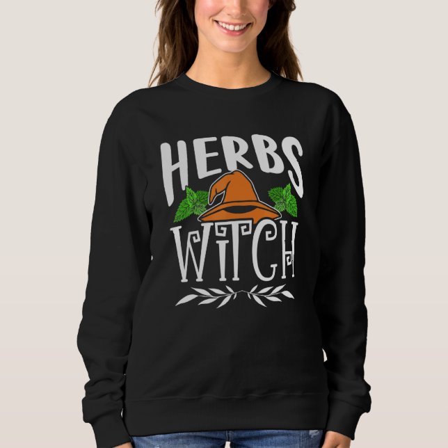 Sweatshirt Herb Witch Herbalism Herb Gardening Herbalist (Devant)