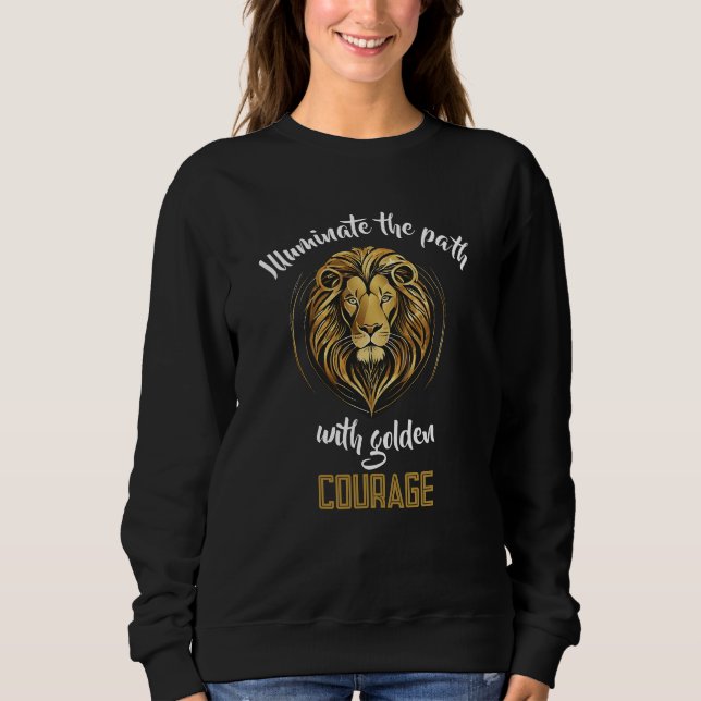 Sweatshirt Héritage du Lion : Sentier Illuminé de Courage (Devant)