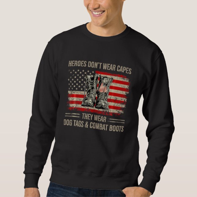 Sweatshirt Héros Ne Portent Pas De Captures Ils Portent Des C (Devant)