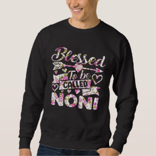 Sweatshirt Heureuse d'être appelée Noni   Grand-mère Fête des