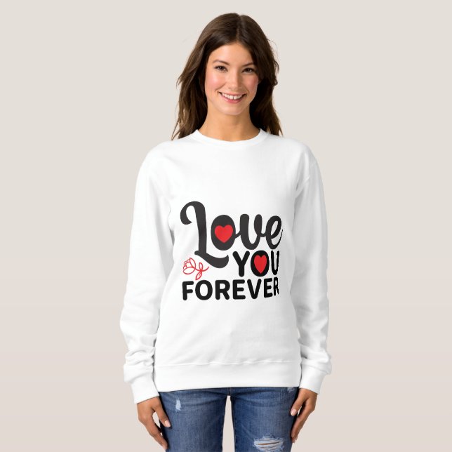 Sweatshirt Heureuse Sainte-Valentin - Vous Aimez Pour Toutes  (Devant entier)