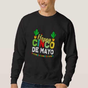 Sweatshirt Heureux Cinco De Mayo Mexicain Fiesta 5 De Mayo Po