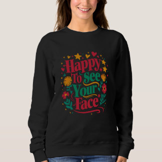 Sweatshirt Heureux de voir votre visage retour à l'école élèv