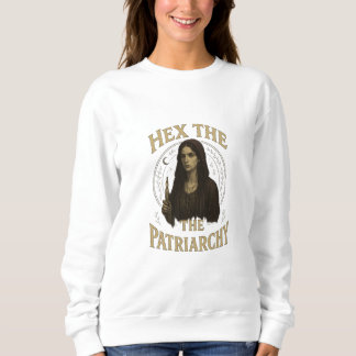 Sweatshirt Hex the Patriarchy – Wiccan Witch Illustration 