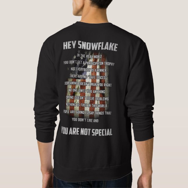 Sweatshirt Hey Snowflake You are Not Special America Flag (Dos)