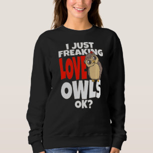 Sweatshirt Hibou Je Juste Frapper Chouettes D'Amour Ok Chouet