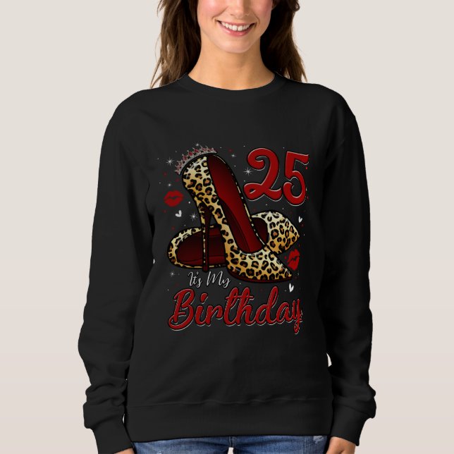 Sweatshirt High Heels Stepping Into My 25th Birthday 25 and F (Devant)