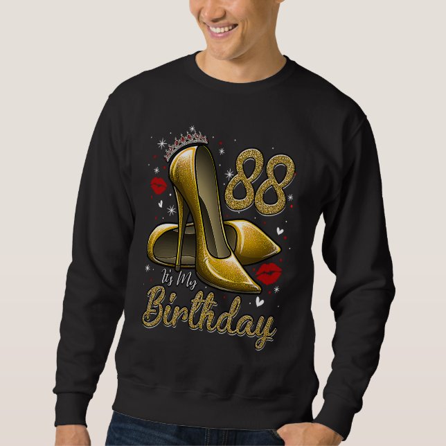 Sweatshirt High Heels Stepping Into My 88th Birthday 88 and F (Devant)
