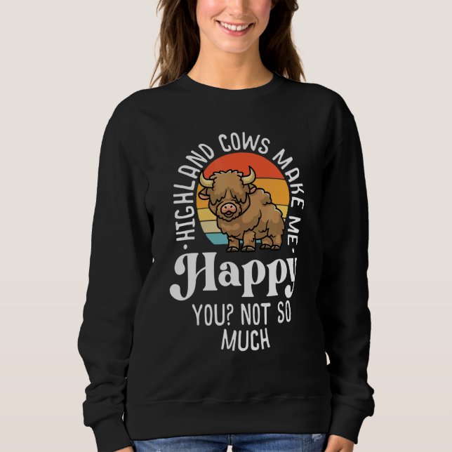Sweatshirt Highland Cows Make Me Happy Retro Scottish Farmer  (Devant)