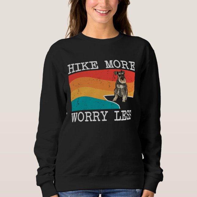 Sweatshirt Hike More Worry Less Miniature Schnauzer Graphic H (Devant)