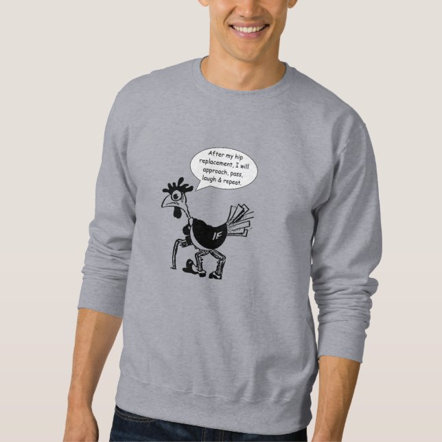 Sweatshirt Hip Replacement Surgery (Devant)