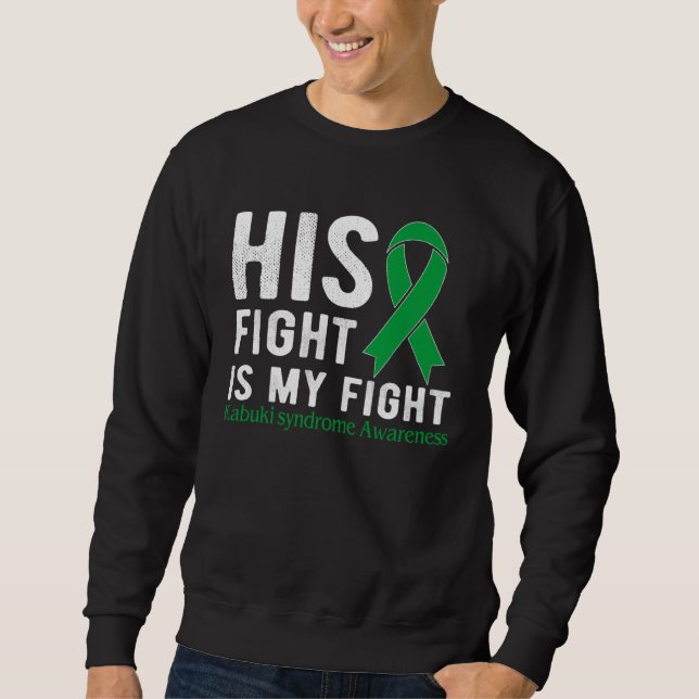 Sweatshirt His fight is my fight Kabuki Syndrome (Devant)