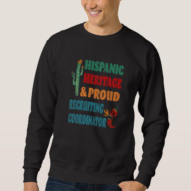 Sweatshirt Hispanic Heritage & Proud Recruiting Coordinator (Devant)