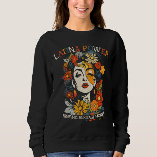 Sweatshirt Hispanique Héritage Latina Fleurs de puissance fem