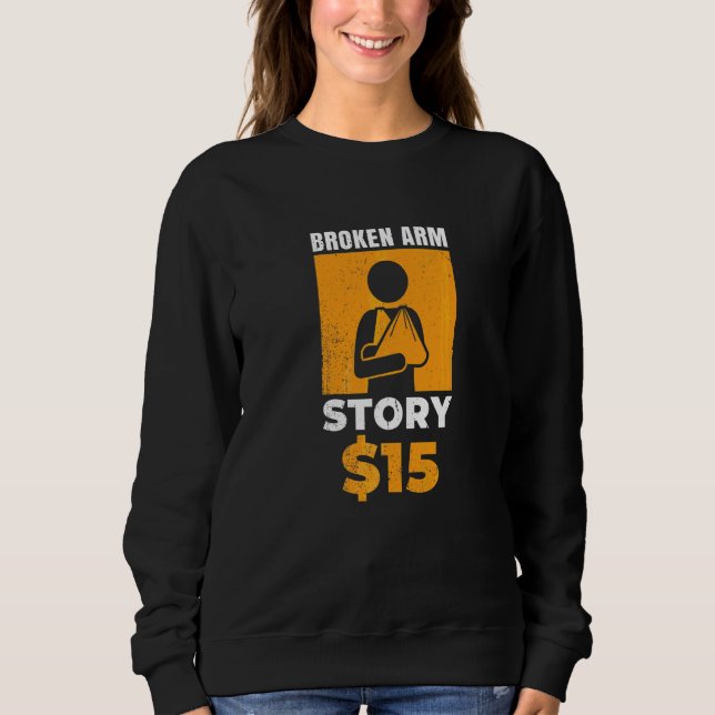 Sweatshirt Histoire de Bras Cassé 15 Pour les Malchanceux (Devant)