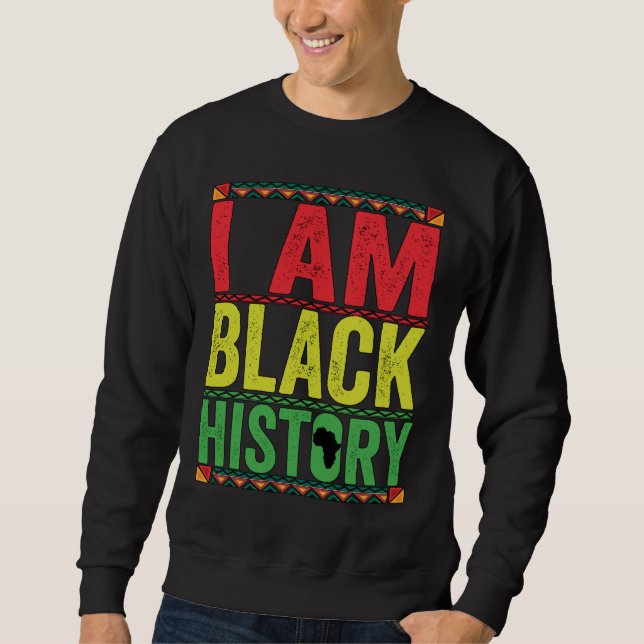 Sweatshirt Histoire du mois noir - JE SUIS HISTOIRE NOIRE (Devant)
