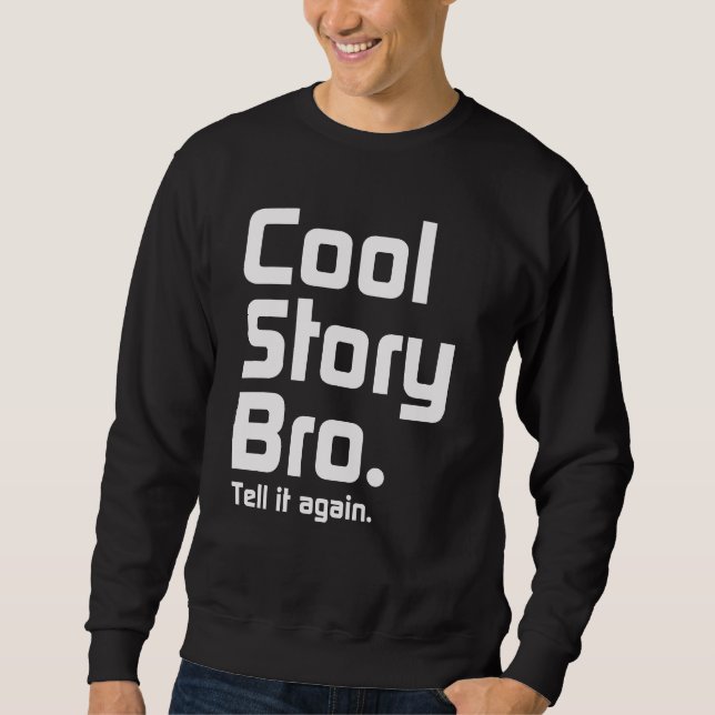 Sweatshirt Histoire fraîche Bro. Dites-le encore. 5 (Devant)