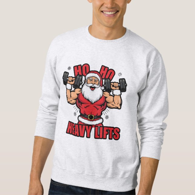 Sweatshirt Ho Ho Heavy Lifts – Buff Santa Christmas Workout (Devant)