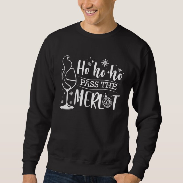 Sweatshirt Ho Ho Ho Pass The Merlot Christmas Idea Women Wine (Devant)