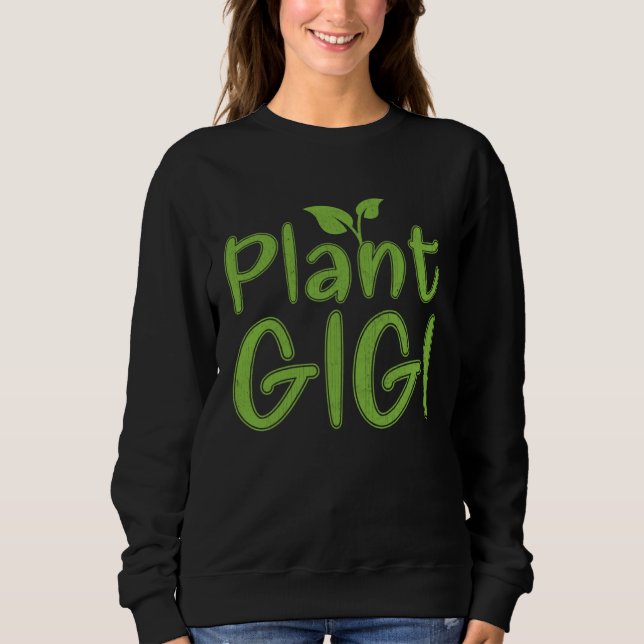 Sweatshirt Hobby Gardeners Landscapers Gardening  Gigi (Devant)
